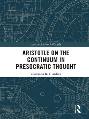cover image of Aristotle on the Continuum in Presocratic Thought